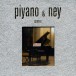 Piyano & Ney - Cemre - CD