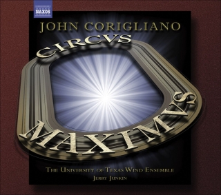 University of Texas Wind Ensemble: Corigliano, J.: Symphony No. 3, "Circus Maximus" / Gazebo Dances - CD