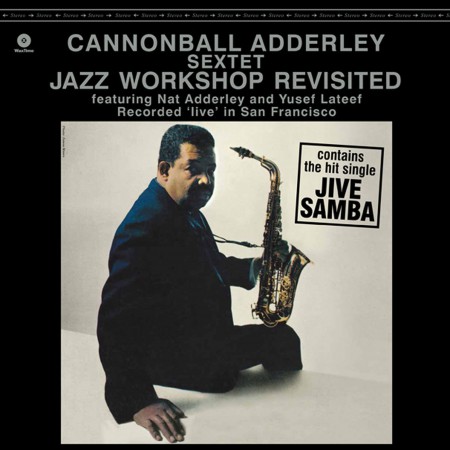 Cannonball Adderley Sextet: Jazz Workshop Revisited - Plak