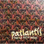 Fairuz Derin Bulut: Patlantis - CD