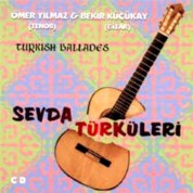 Ömer Yılmaz, Bekir Küçükay: Sevda Türküleri - CD