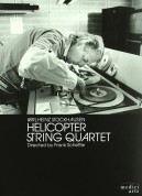 Arditti Quartet: Karlheinz Stockhausen: Helicopter Quartet - DVD