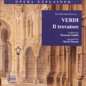 Opera Explained: Verdi - Il Trovatore (Smillie) - CD