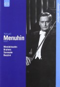 Yehudi Menuhin - Mendelssohn, Brahms, Sarasate, Bazzini + 2 Bonus Films - DVD