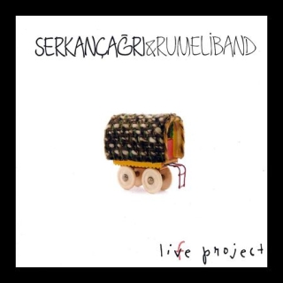 Serkan Çağrı, Rumeli Band: Live Project - CD