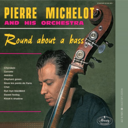 Pierre Michelot: Round About a Bass - CD