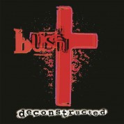 Bush: Deconstructed - CD