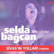 Selda Bağcan: Ben Geldim, Sivas'ın Yollarına - CD