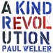 Paul Weller: A Kind Revolution - Plak