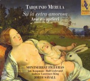 Montserrat Figueras, Jordi Savall: Tarquinio Merula: Su la cetra amorosa - Arie e capricci - SACD