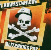 T. Raumschmiere: Blitzkrieg Pop - CD