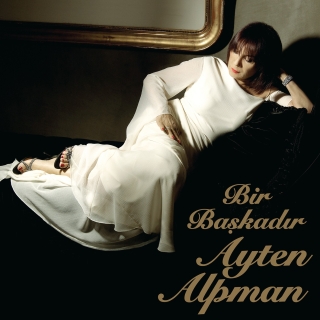 Ayten Alpman: Bir Başkadır - Plak