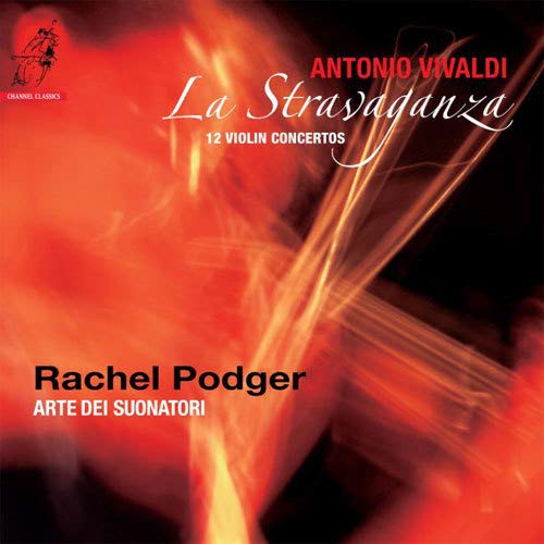 Rachel Podger, Arte dei Suonatori - Vivaldi: La Stravaganza
