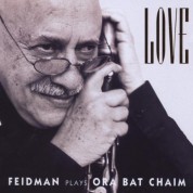 Giora Feidman: Love - Feidman Plays Ora Bat Chaim - CD