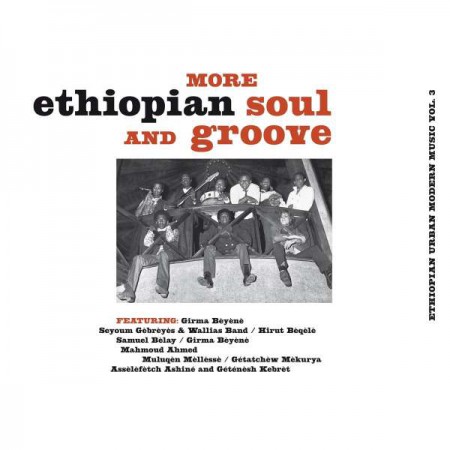 Çeşitli Sanatçılar: More Ethiopian Soul And Groove - Ethiopian Urban Modern Music Vol. 3 - Plak