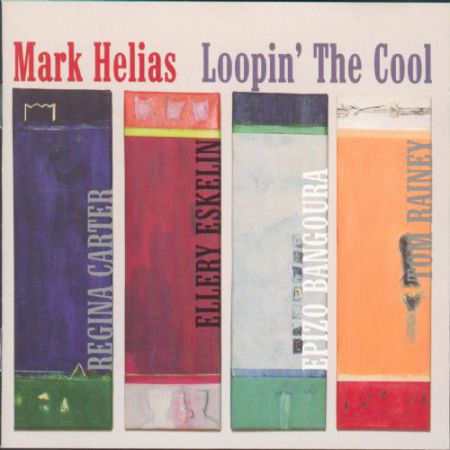Mark Helias: Loopin' The Cool - CD