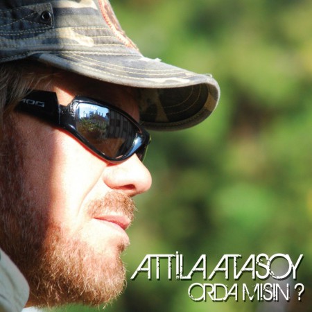 Attila Atasoy: Orda Mısın? - CD