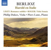 Philip Dukes, Piers Lane: Berlioz: Harold en Italie - Roger: Viola Sonata - CD