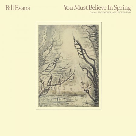 Bill Evans: You Must Believe In Spring - Plak