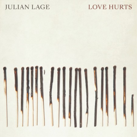 Julian Lage: Love Hurts - Plak