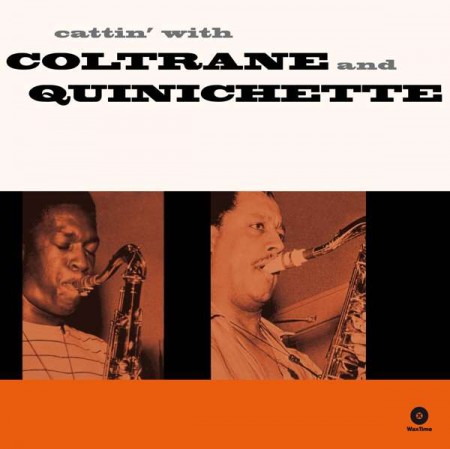 John Coltrane, Paul Quinichette: John Coltrane & Paul Quinichette: Cattin With - Plak