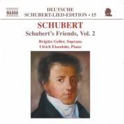 Brigitte Geller: Schubert: Lied Edition 15 - Friends, Vol. 2 - CD