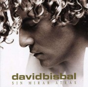 David Bisbal: Sin Mirar Atras - CD