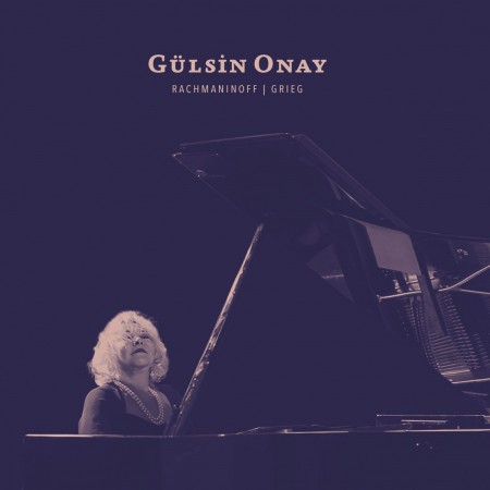 Gülsin Onay: Rachmaninoff  / Grieg - CD
