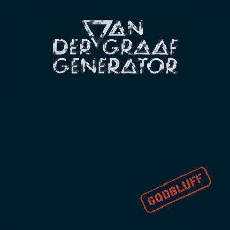 Van Der Graaf Generator: Godbluff - Plak