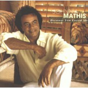 Johnny Mathis: Because You Loved Me - CD