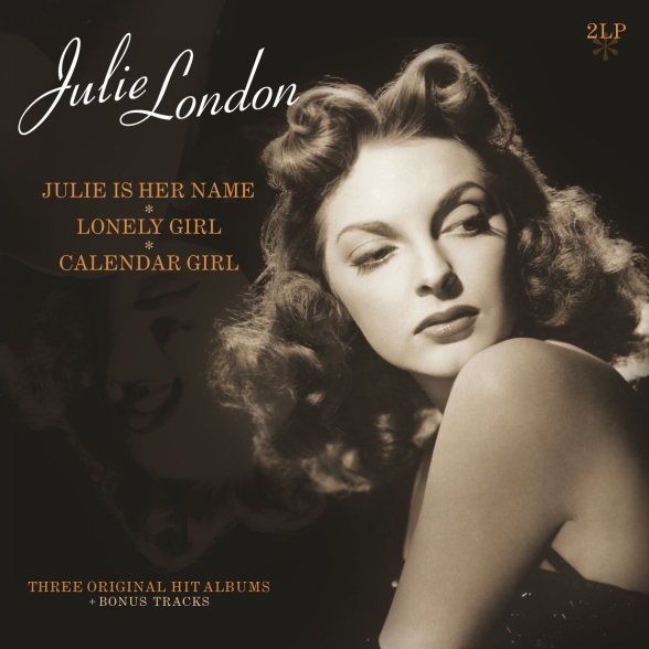 Julie London - Julie Is Her Name/Lonely Girl/Calender Gir