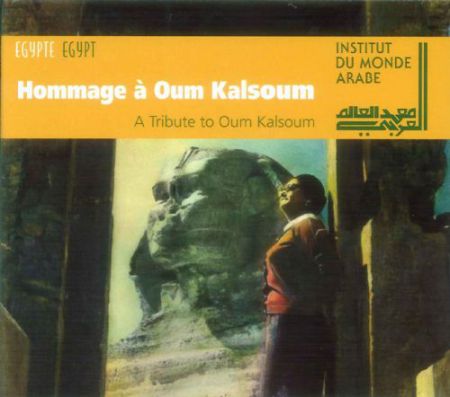 Institut Du Monde Arabe: A Tribute to Oum Kalsoum - CD