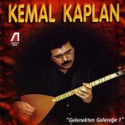 Kemal Kaplan: Gelenekten Geleceğe 1 - CD