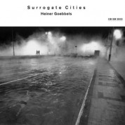 Peter Rundel, Jocelyn B. Smith, David Moss, Junge Deutsche Philharmonie: Heiner Goebbels: Surrogate Cities - CD
