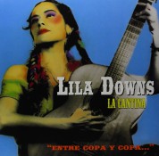 Lila Downs: La Cantina - Plak