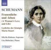 Sibylla Rubens: Schumann.: Lied Edition, Vol. 5: Frauenliebe Und -Leben, Op. 42 - Gedichte Der Konigin Maria Stuart, Op. 135 - 7 Lieder, Op. 104 - CD