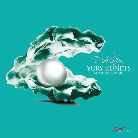 Yury Kunets - Dedication: Symphonic Music