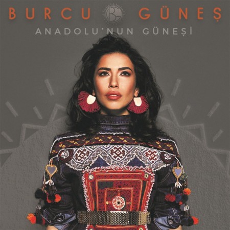 Burcu Güneş: Anadolu'nun Güneşi - CD