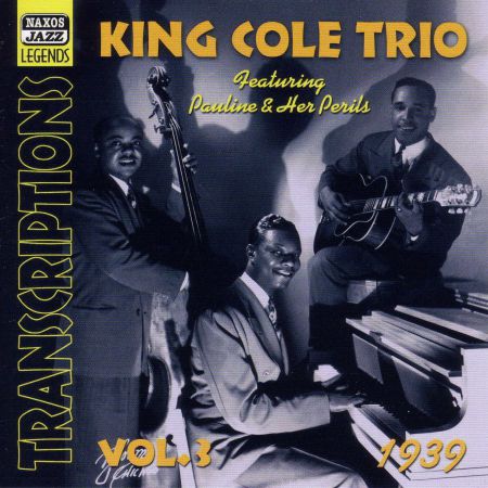 King Cole Trio: Transcriptions, Vol. 3 (1939) - CD