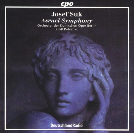 Orchestra of the Komische Oper Berlin, Kirill Petrenko: Suk: Asrael Symphony - CD