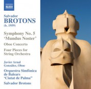 Javier Arnal Gonzalez, Salvador Brotons, Orquestra Simfonica de les Illes Balears Ciutat de Palma: Brotons: Symphony No. 5, 'Mundus Noster' - CD