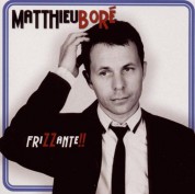 Matthieu Boré: Frizzante - CD