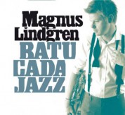 Magnus Lindgren: Batucada Jazz - CD