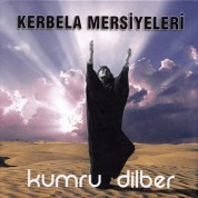 Kumru Dilber: Kerbela Mersiyeleri - CD
