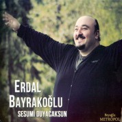 Erdal Bayrakoğlu: Sesumi Duyacaksun - CD