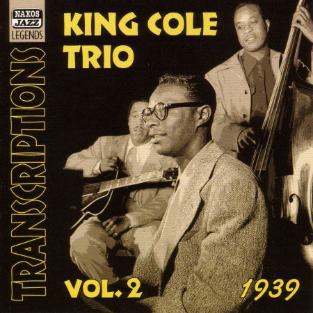 King Cole Trio: Transcriptions, Vol. 2 (1939) - CD