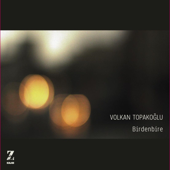 Volkan Topakoğlu: Birdenbire - CD Foto #1