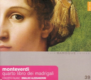 Rinaldo Alessandrini, Concerto Italiano: Monteverdi: Quarto Libro Dei Madrigali - CD