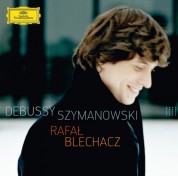 Rafał Blechacz: Debussy/ Szymanowski - CD