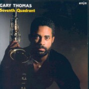 Gary Thomas: Seventh Quadrant - CD
